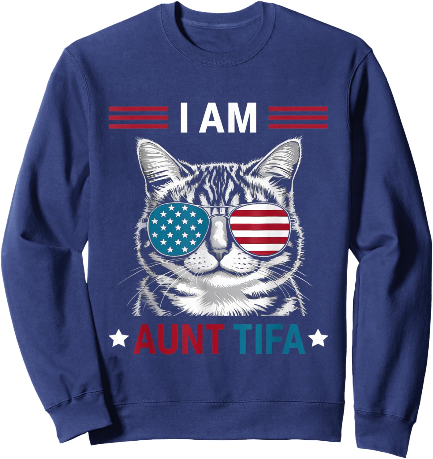 I Am Aunt Tifa Cat Patriotic Sweatshirt - Sweatshirt | Navy