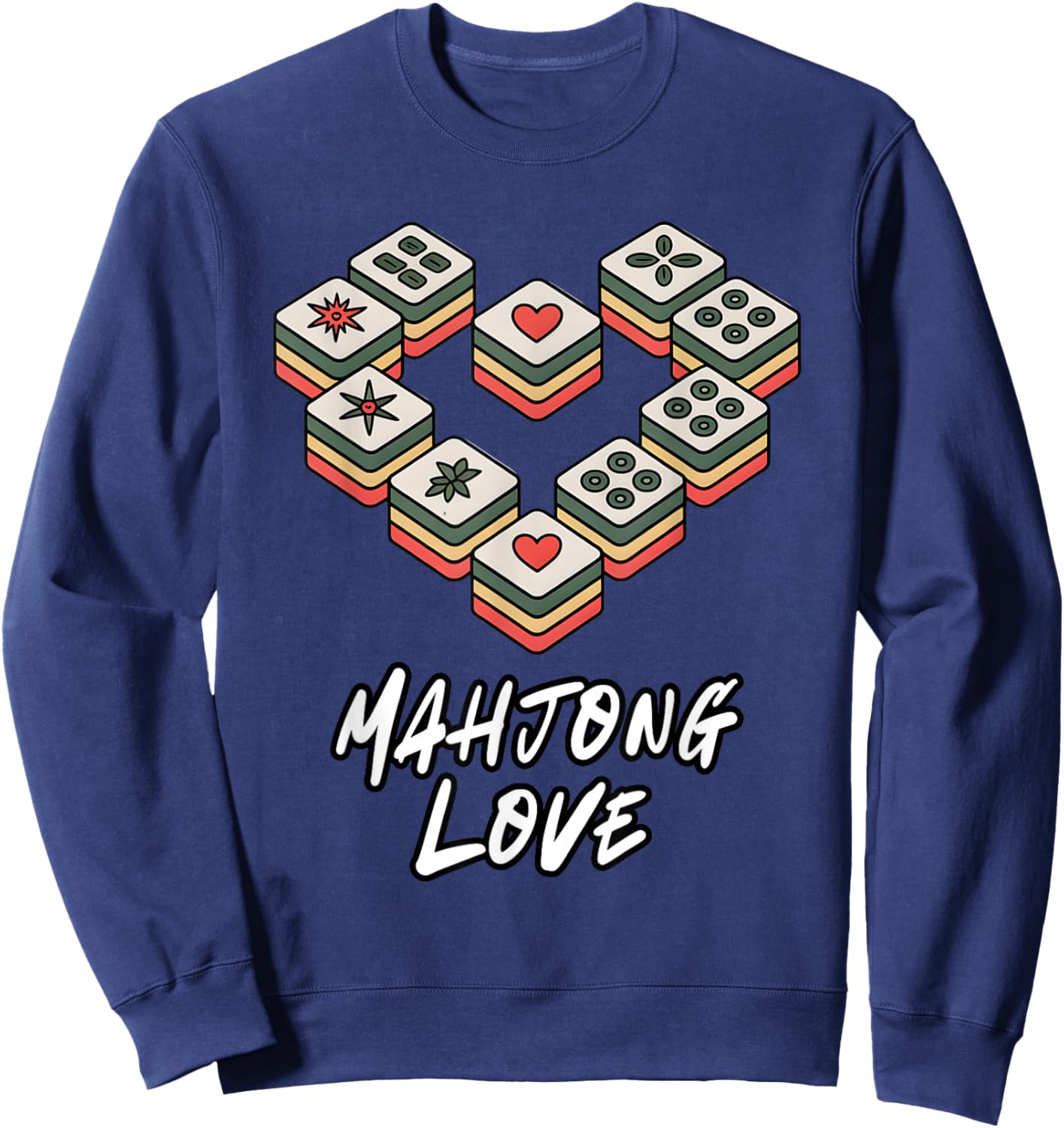 Funny Mahjong Love Chinese Game Player It's Mahjong Time Sweatshirt - Sweatshirt | Navy
