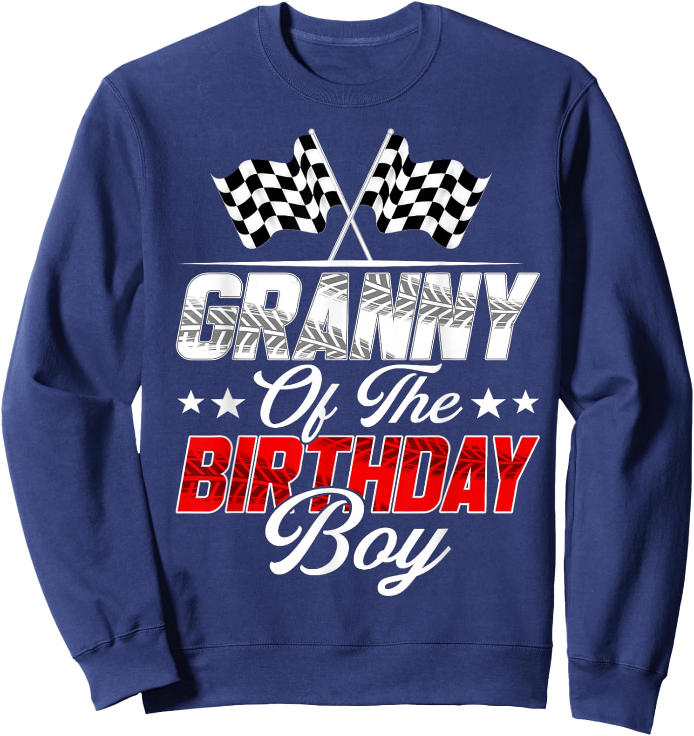 Race Car Granny of The Birthday Boy Racing Family Pit Crew Sweatshirt - Sweatshirt | Navy