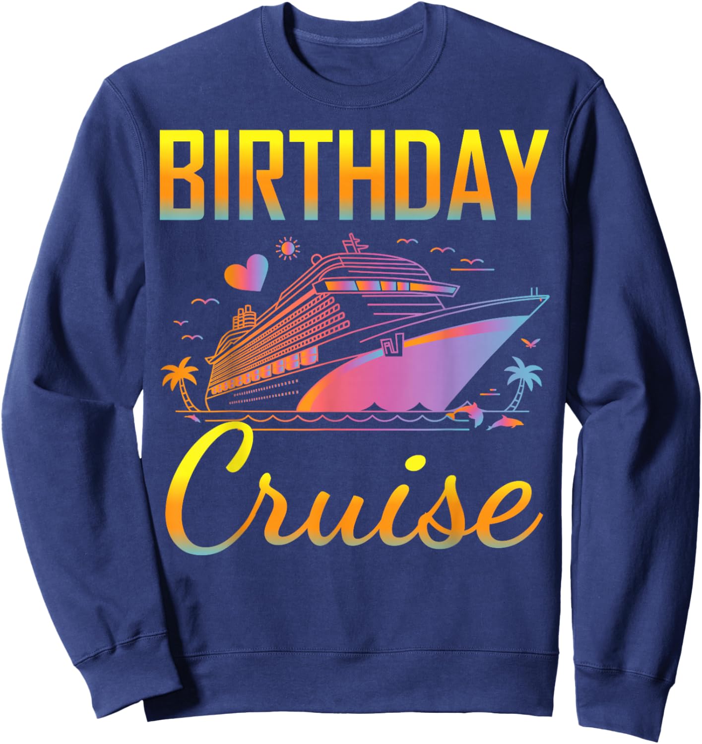 Family Birthday Cruise 2026 Sweatshirt - Sweatshirt | Navy