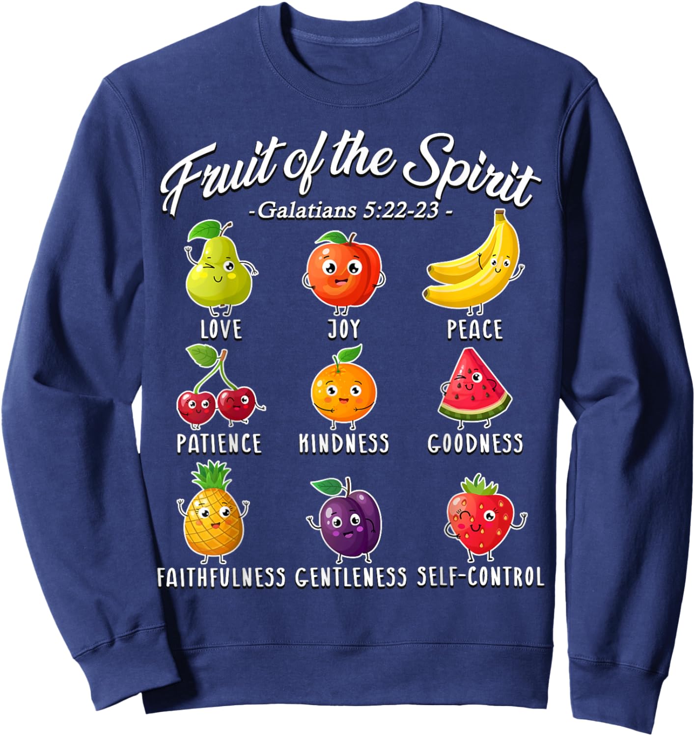 Fruit of The Spirit Christian Faith for Jesus God Lover Sweatshirt - Sweatshirt | Navy