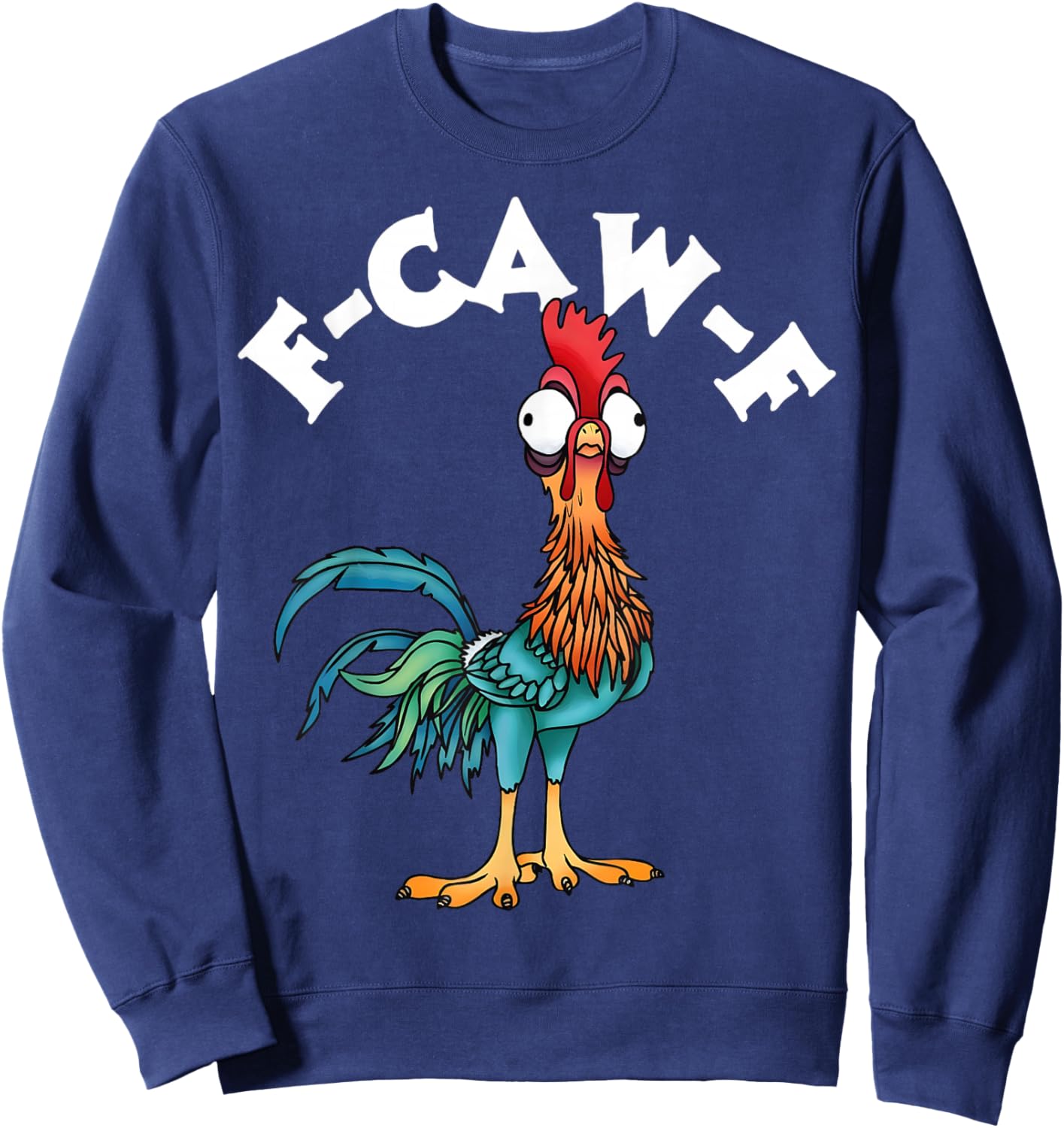 F Caw F Rooster Funny Bird Fcawf Chicken Whisperer Fawk Off Sweatshirt - Sweatshirt | Navy