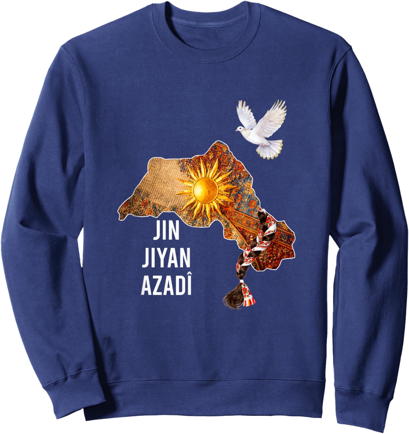 Kurdistan Nowruz, Jin, Jiyan, Azadî Rojava i Love Kurdistan Sweatshirt - Sweatshirt | Navy