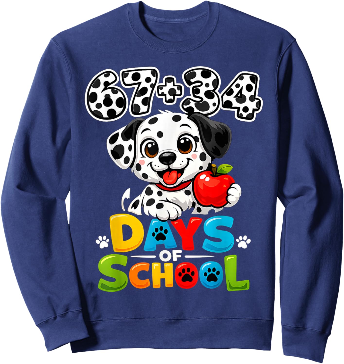 67 34 Days of School Dog 101 Days of School 100th Days Boys Sweatshirt - Sweatshirt | Navy