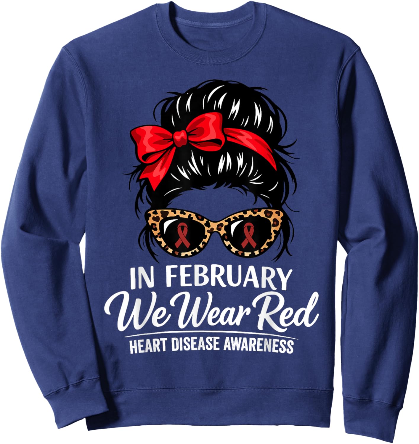 in February We Wear Red Heart Disease Awareness Red Ribbon Sweatshirt - Sweatshirt | Navy