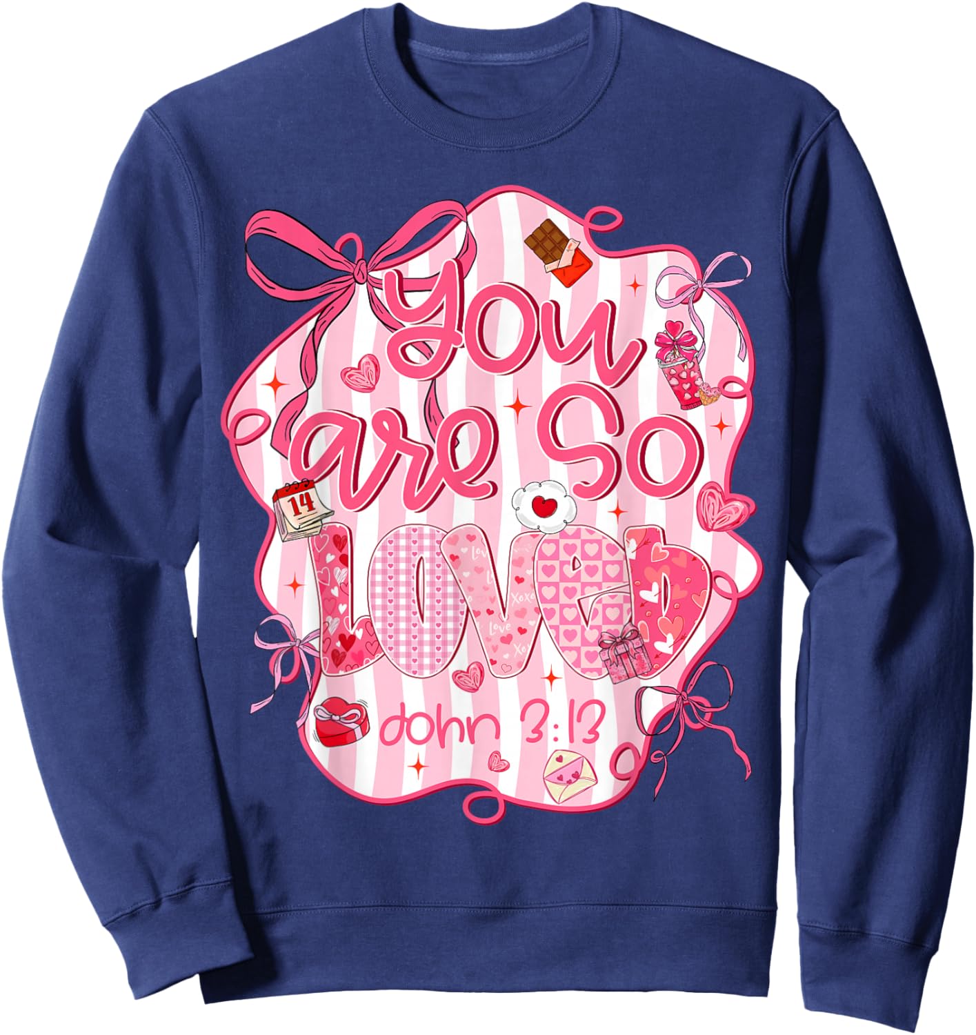 You are So Loved John 3:16 Bible Verse Christian Girl Women Sweatshirt - Sweatshirt | Navy