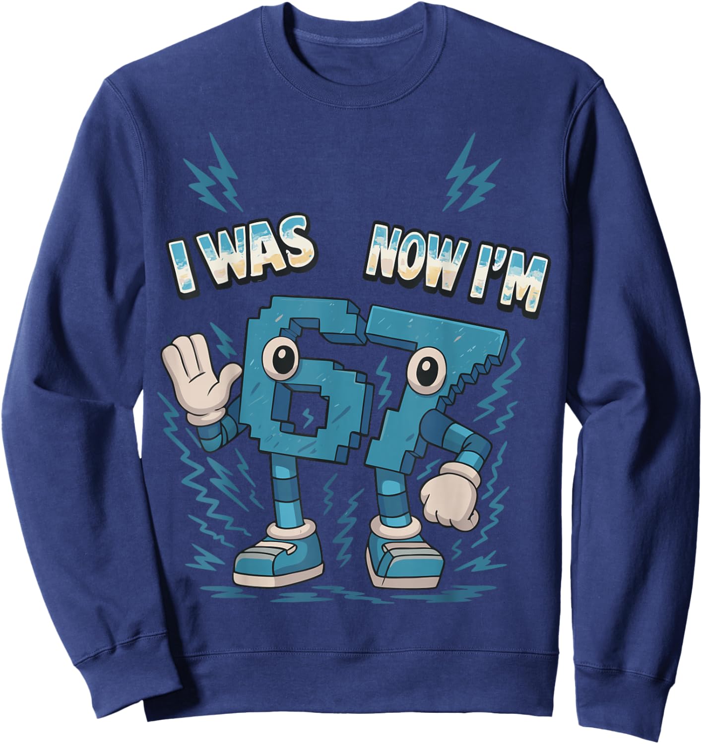 Kids Meme 67 I was 6 Now I'm 7 Years Old Birthday Brainrot Sweatshirt - Sweatshirt | Navy