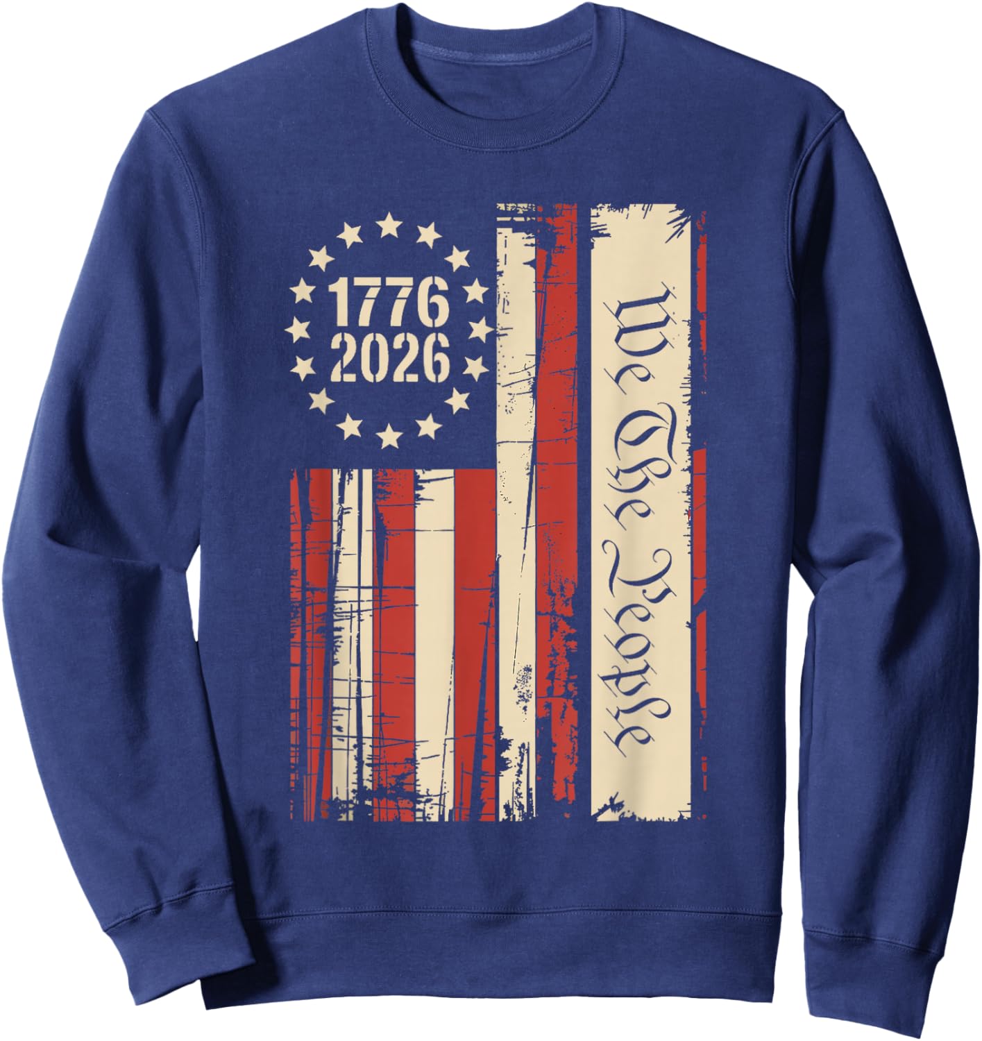 250 Years American 250th Anniversary US USA Flag 4th of July Sweatshirt - Sweatshirt | Navy
