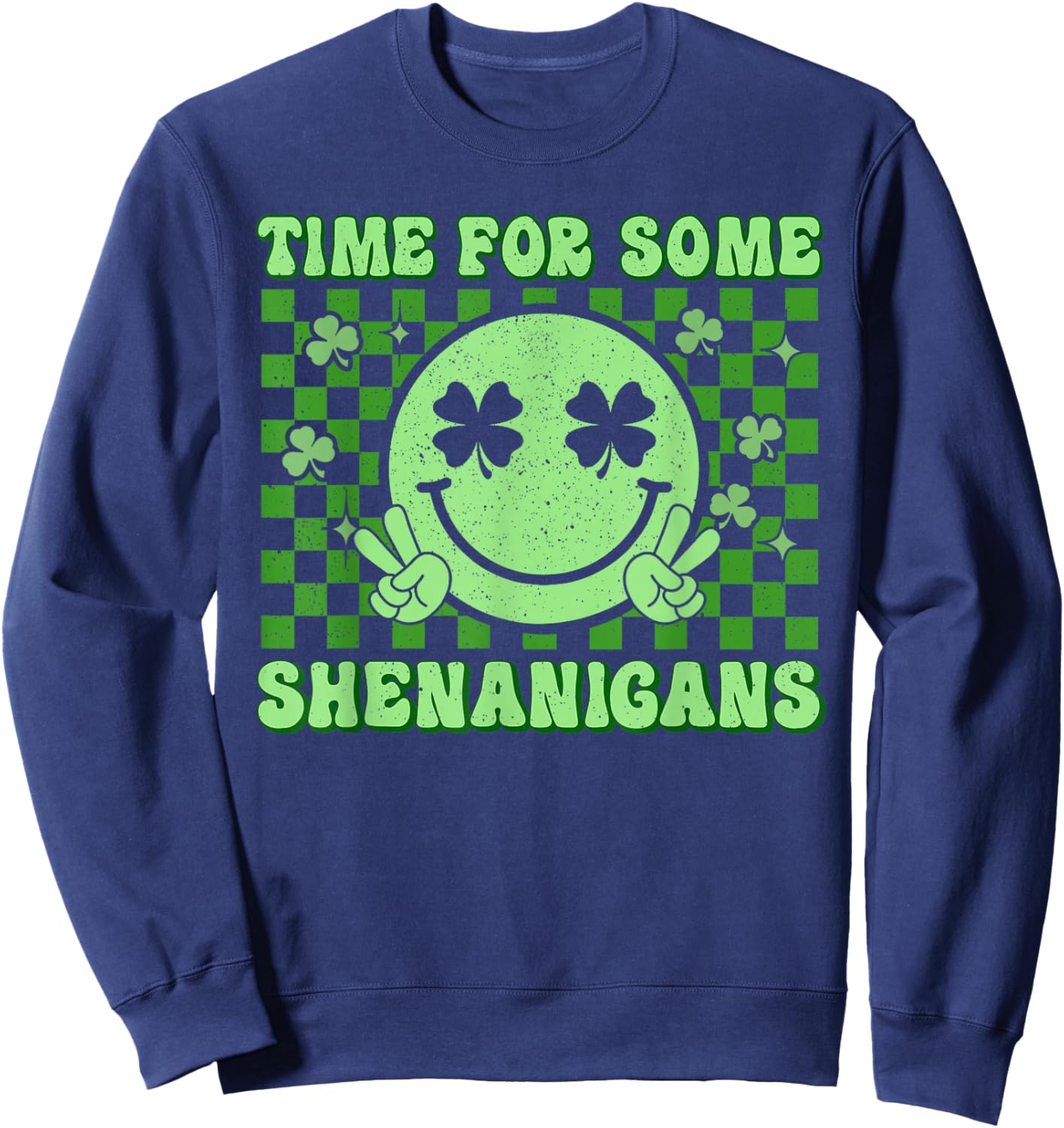 Shamrock Smile Face St Patricks Time for Some Shenanigans Sweatshirt - Sweatshirt | Navy