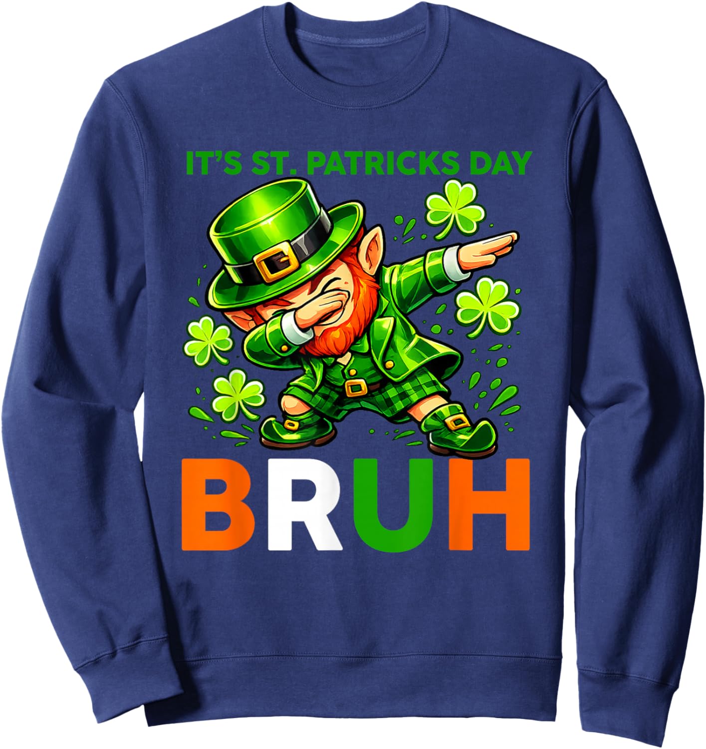 It's St Patricks Day Bruh Funny Leprechaun Dabbing Kids Boys Sweatshirt - Sweatshirt | Navy
