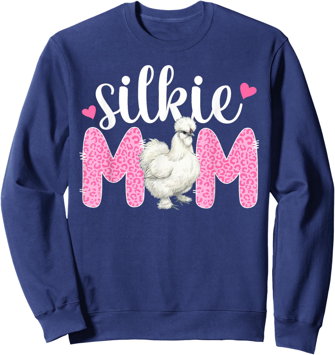 Silkie Chicken Mom Leopard Silkie Chicken Lover Sweatshirt - Sweatshirt | Navy