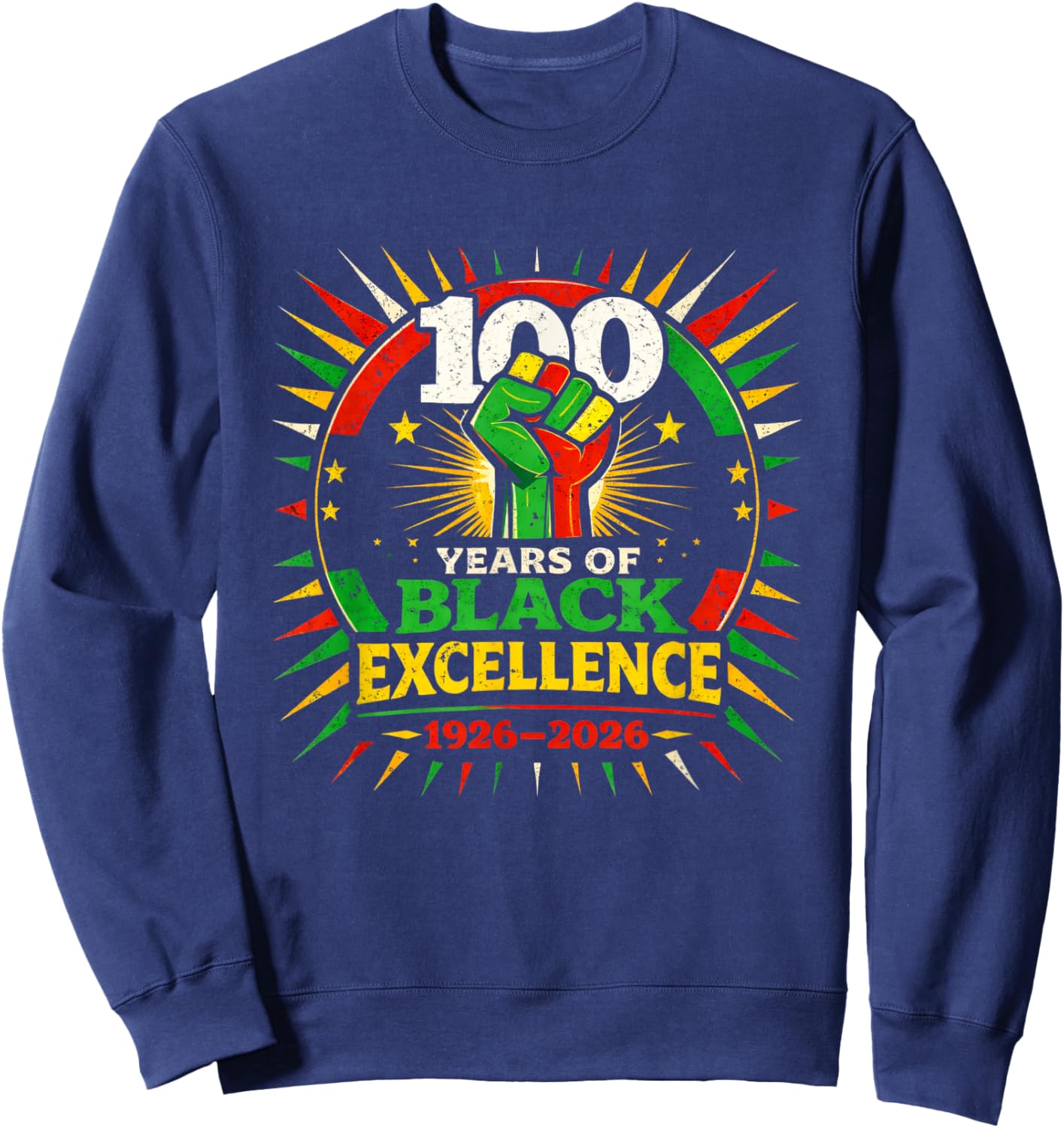 100 Years of Black Excellence Centennial Black History Month Sweatshirt - Sweatshirt | Navy