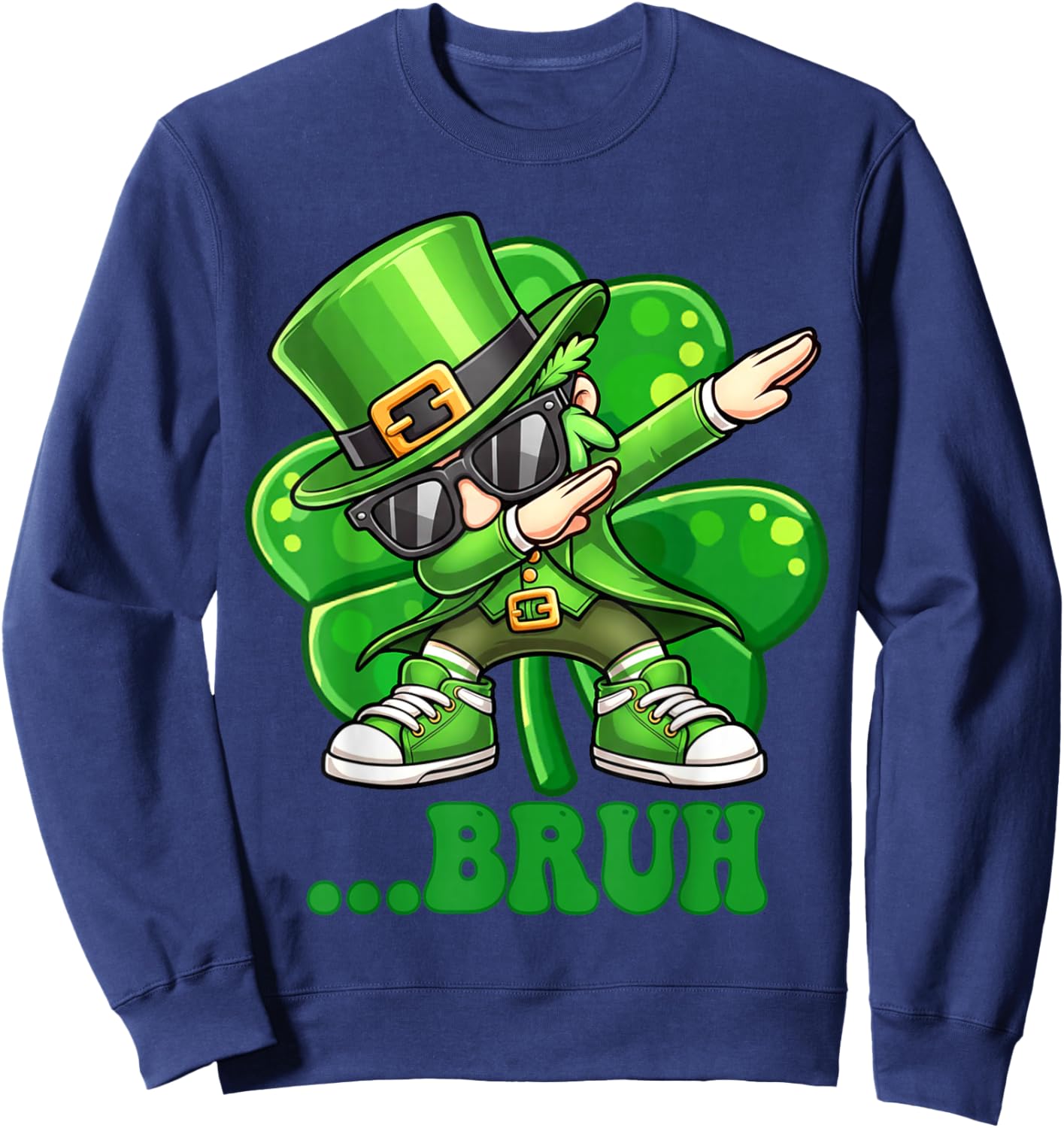 Shamrock Leprechaun Dabbing Bruh Funny St. Patrick’s Day Sweatshirt - Sweatshirt | Navy