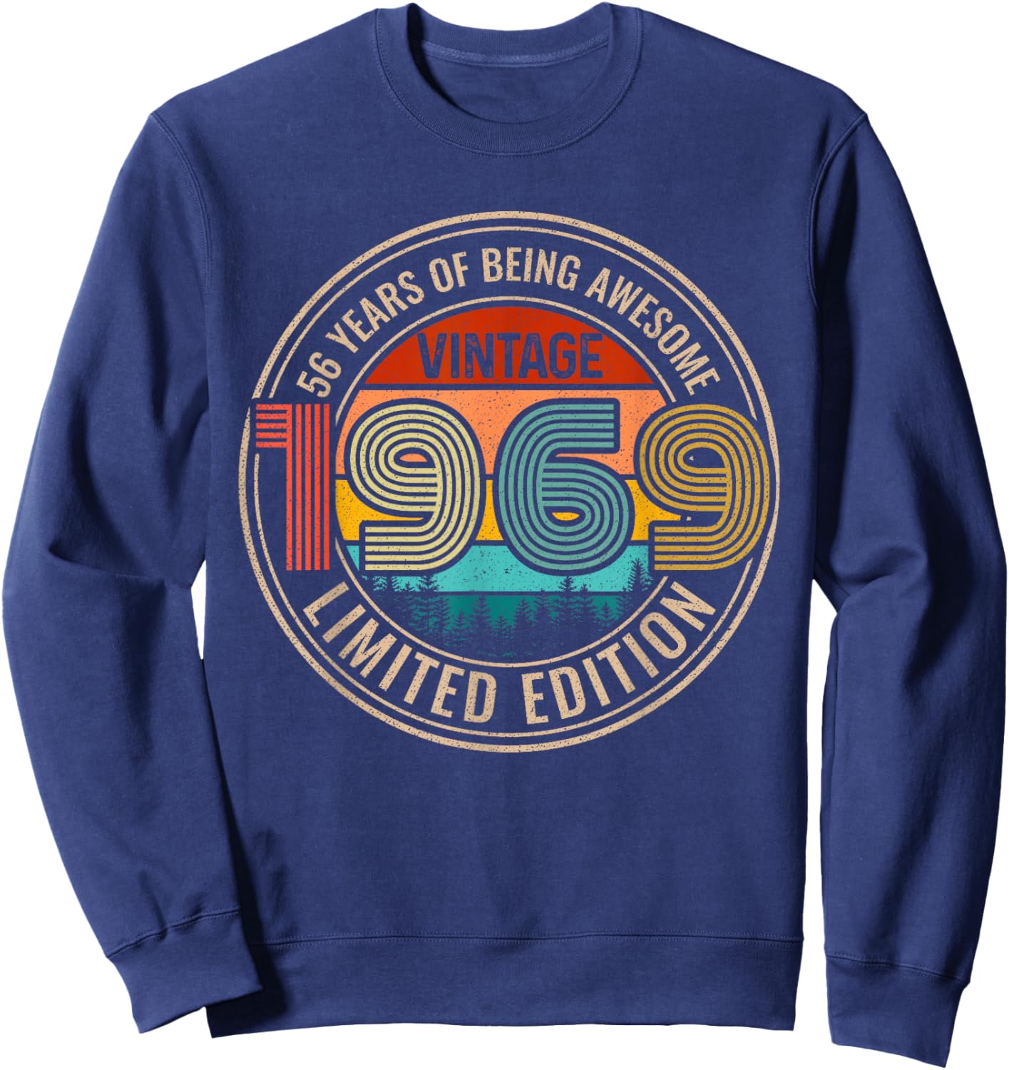 56 Years of Being Awesome 1969 Original Parts 56th Gifts Sweatshirt - Sweatshirt | Navy