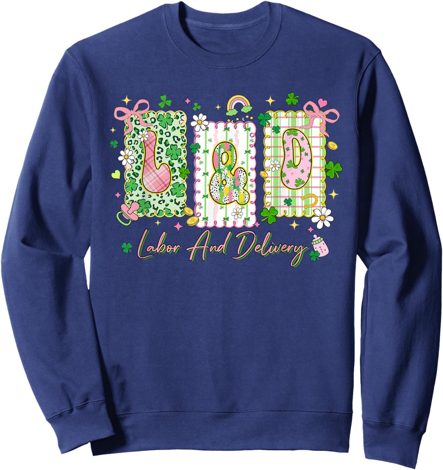 Labor and Delivery St. Patrick's Day OB Obstetrics Midwife Sweatshirt - Sweatshirt | Navy