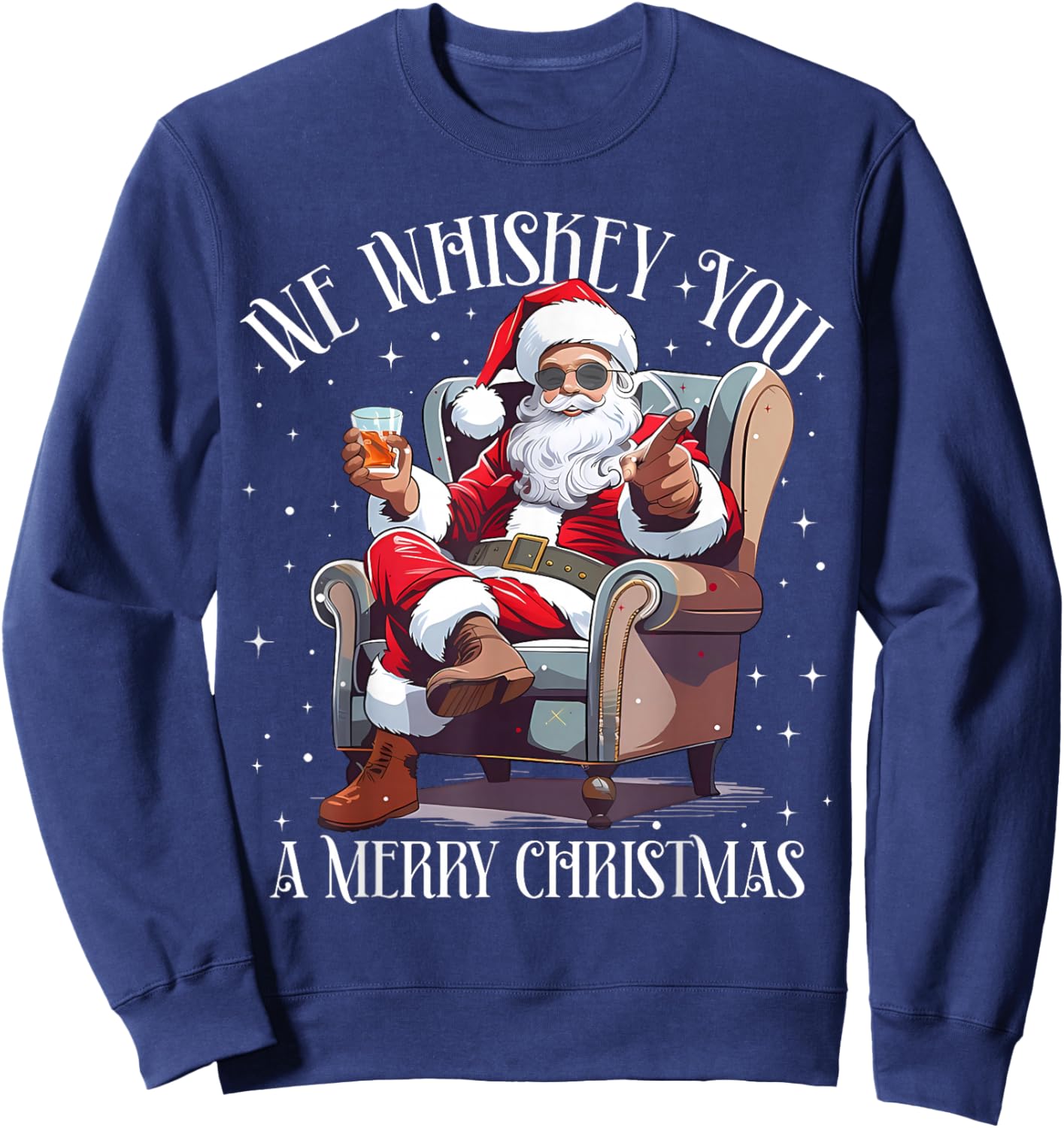 Funny Santa We Whiskey You Merry Christmas Drinking Wine Sweatshirt - Sweatshirt | Navy