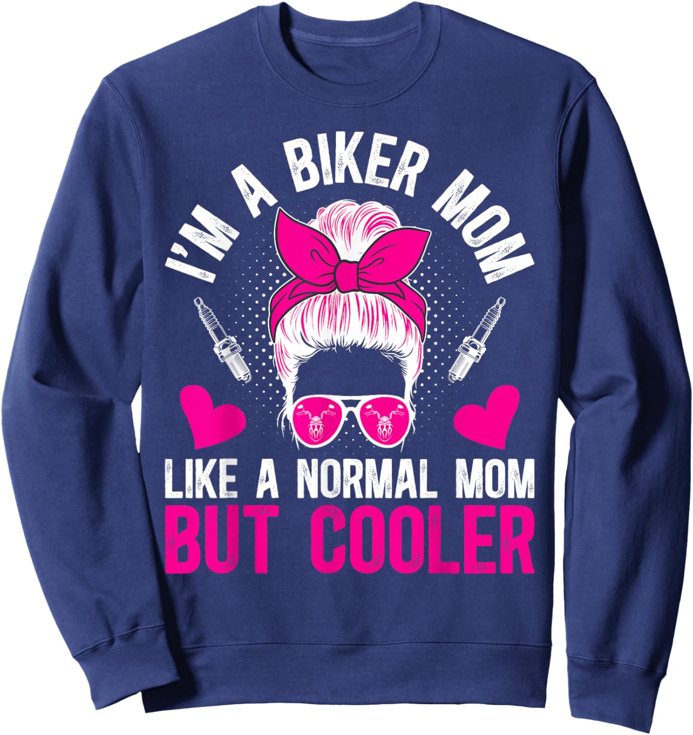 I'm A Biker Mom Motorcycle Rider Mom Biker Mama Biker Mother Sweatshirt - Sweatshirt | Navy