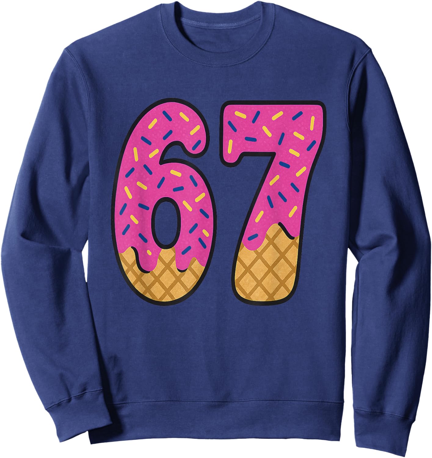 67 Ice Cream Drip Meme Six Seven Waffle Teen Kid Slang Sweatshirt - Sweatshirt | Navy