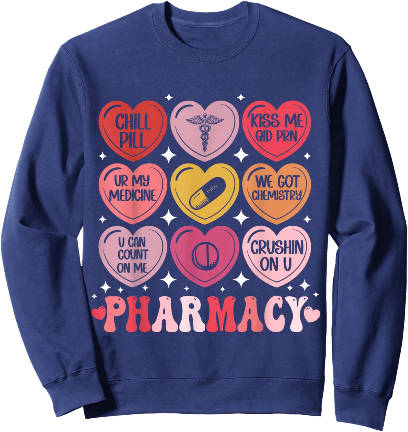 Pharmacy Valentine's Day Pharmacist VDay Pharm Hearts Candy Sweatshirt - Sweatshirt | Navy