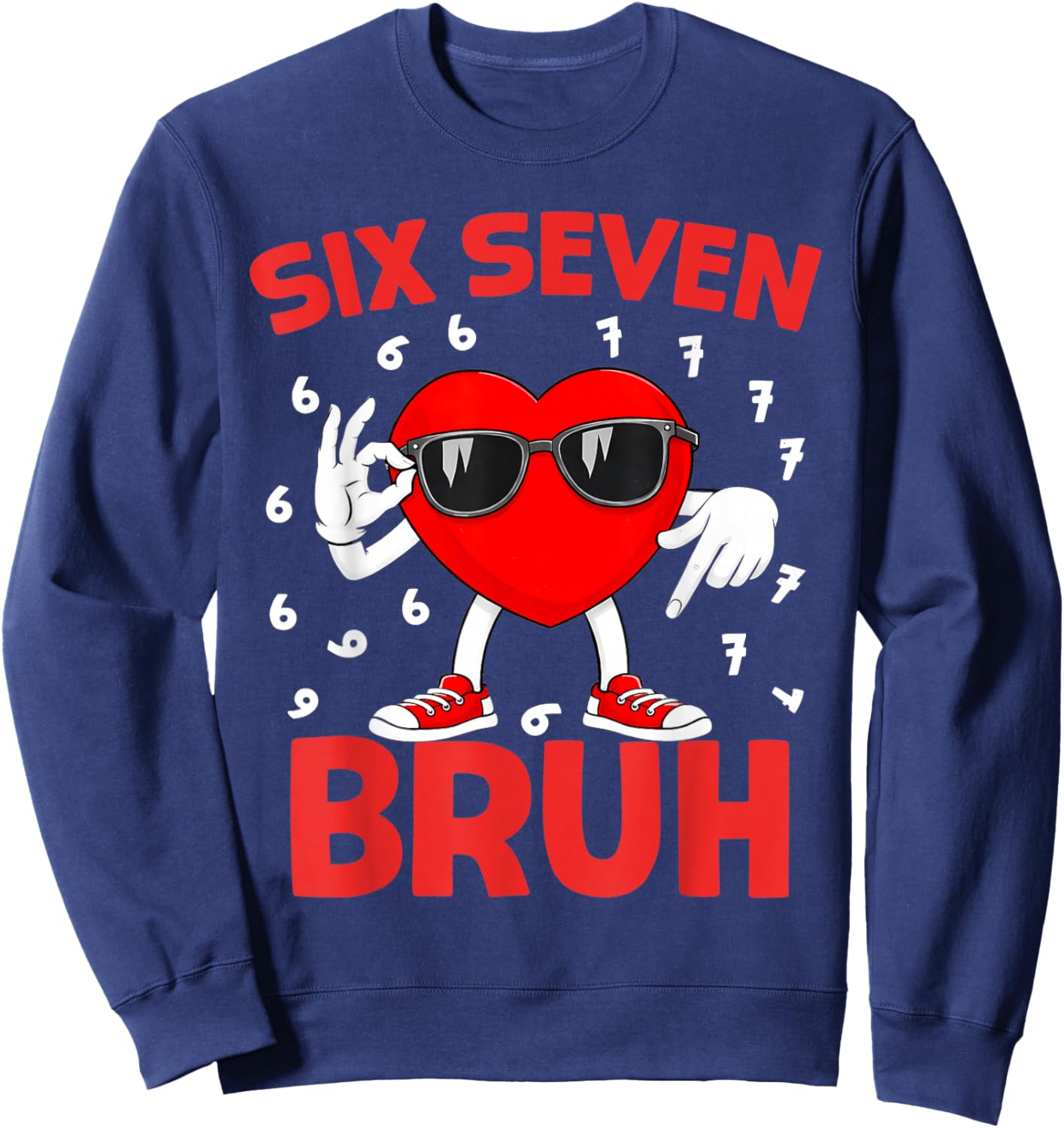 Six Seven 67 Bruh 6 7 Meme Funny Valentines Heart Boys Kids Sweatshirt - Sweatshirt | Navy