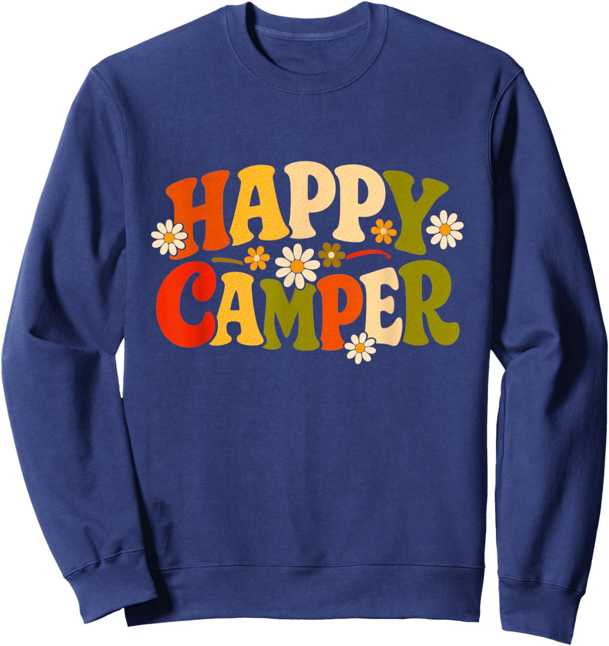 Happy Camper Camp Camping Summer Trip Camping Sweatshirt - Sweatshirt | Navy