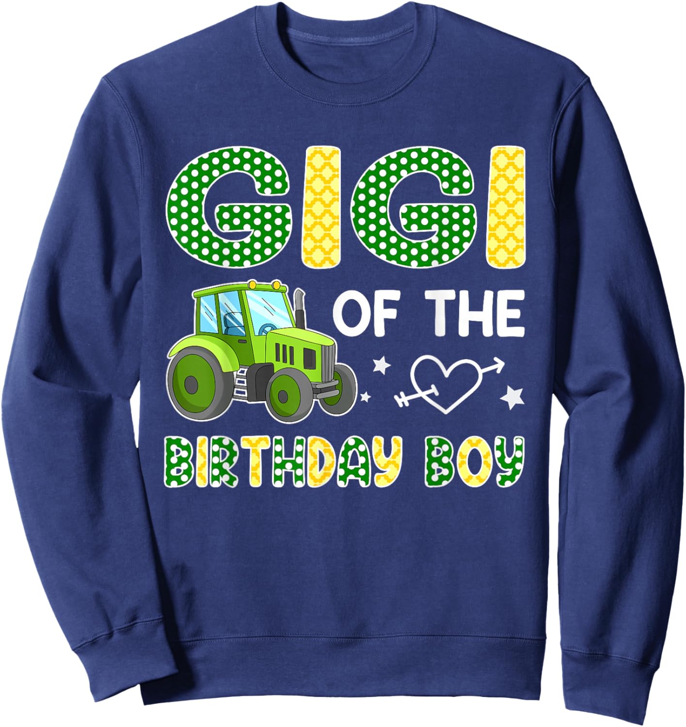 Gigi of The Birthday Boy Family Tractors Farm Trucks Sweatshirt - Sweatshirt | Navy
