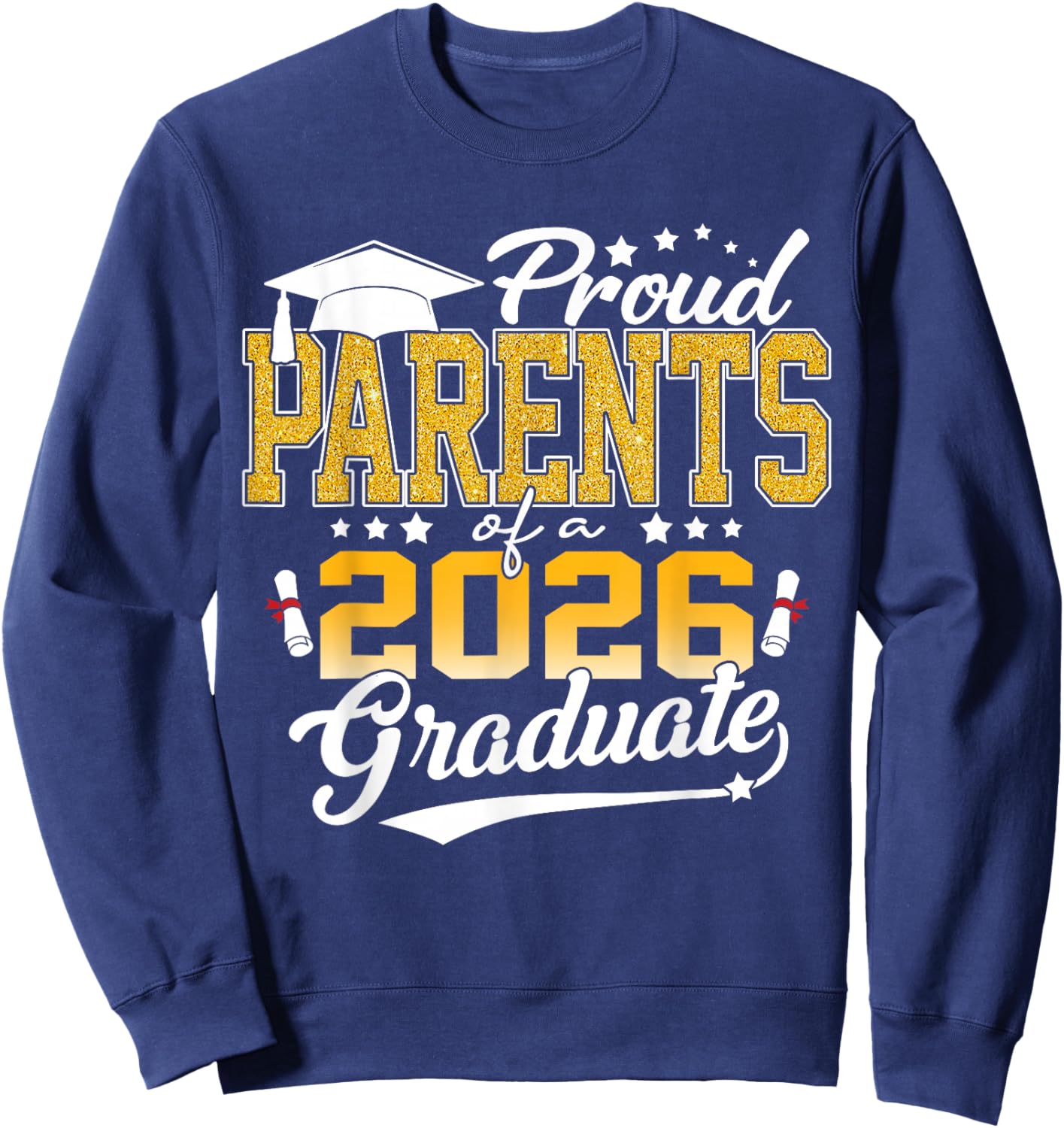 Senior 2026 Proud Parents of A Class of 2026 Graduate Senior Sweatshirt - Sweatshirt | Navy