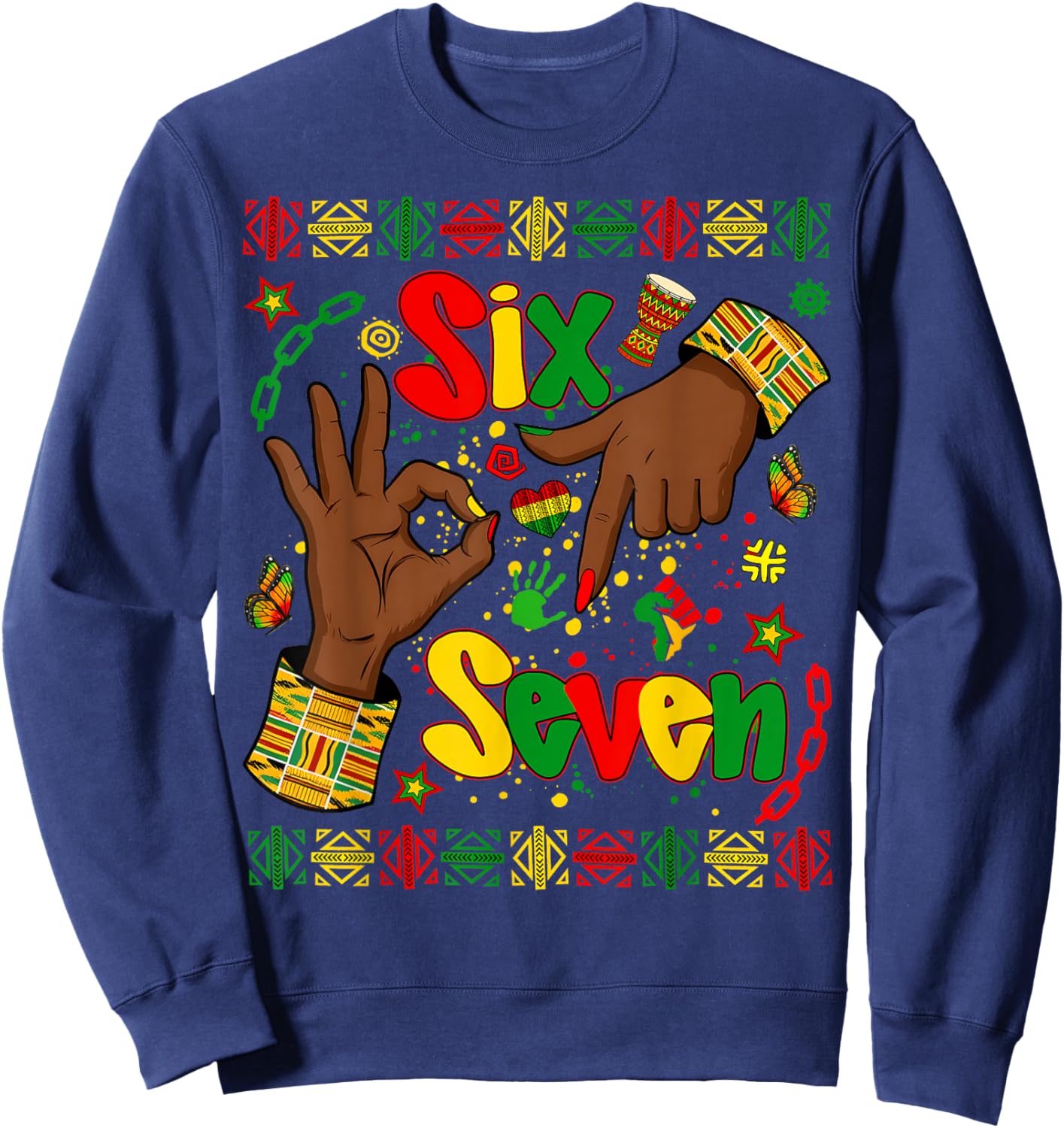 Black History Month 67 Six Seven Meme African American Sweatshirt - Sweatshirt | Navy