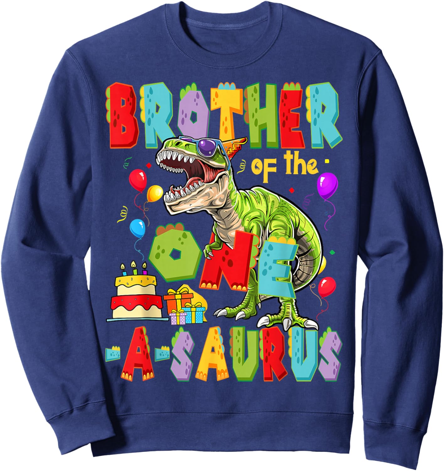 Brother of The One-A-Saurus 1st Birthday Boy Dinosaur Lover Sweatshirt - Sweatshirt | Navy