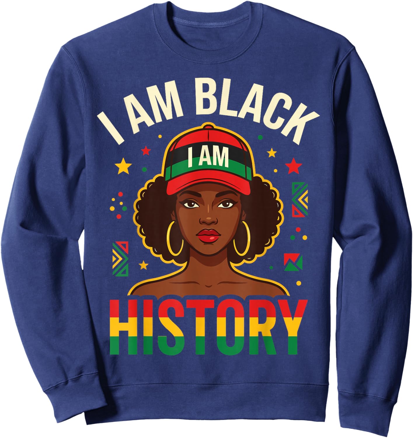 I Am Black History Women Girl Black History Month Juneteenth Sweatshirt - Sweatshirt | Navy