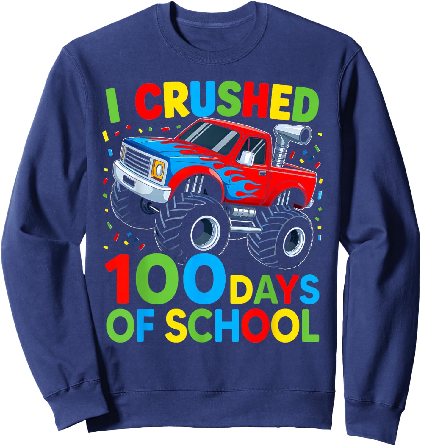 I Crushed 100 Days of School Boys Kids 100th Day of School Sweatshirt - Sweatshirt | Navy