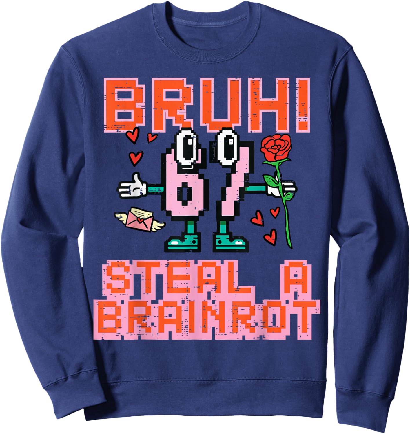 Bruh Steal A Brainrot Meme 6 7 Valentines Day Kids Boy Youth Sweatshirt - Sweatshirt | Navy