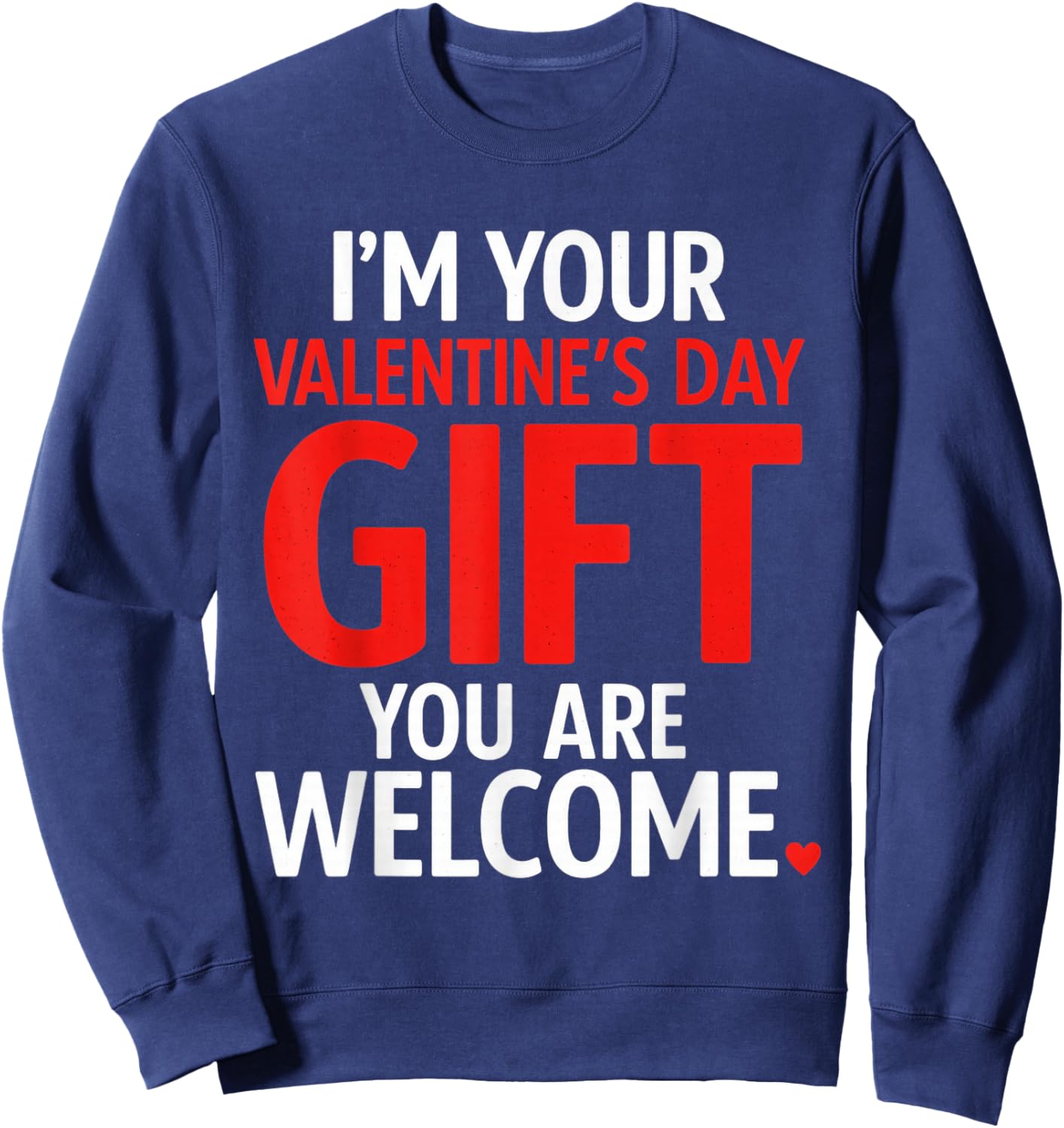 Im Your Valentine Valentines Day Funny V Day Pajama Sweatshirt - Sweatshirt | Navy