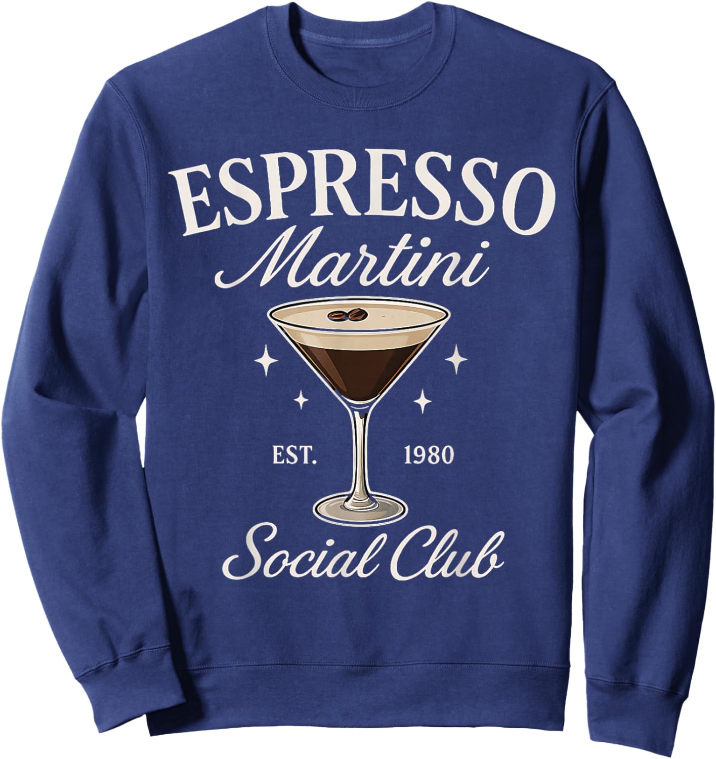 Espresso Martini Social Club Coffee Cocktail Cafe Back Sweatshirt - Sweatshirt | Navy
