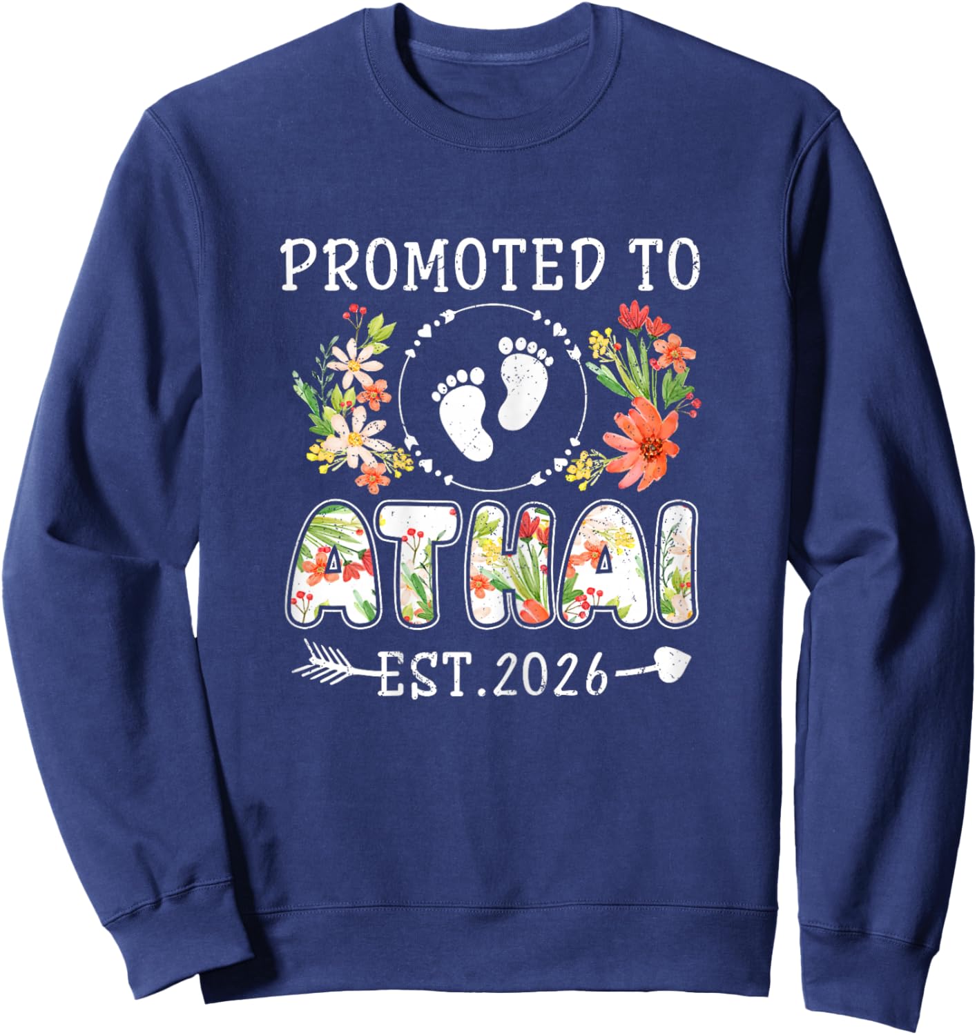 Promoted to Athai 2026 Flower First Time Aunt Sweatshirt - Sweatshirt | Navy
