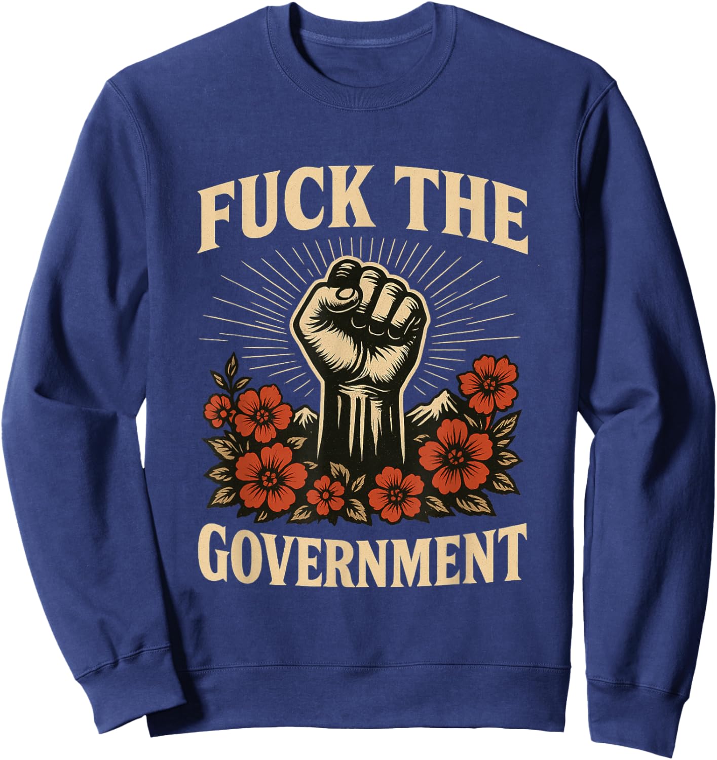 Fuck The Government Protest Resist Design Sweatshirt - Sweatshirt | Navy