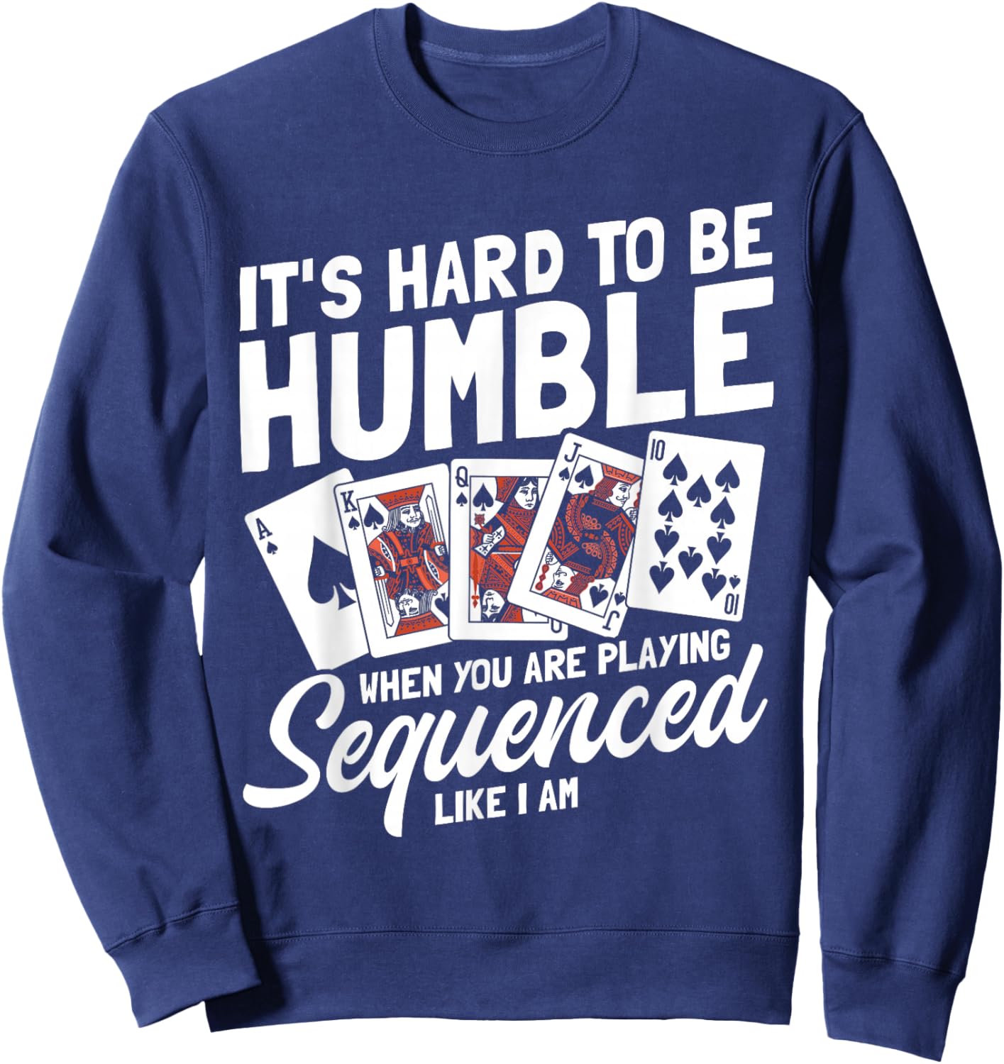 Sequence Card Game Lover | Card Player Strategy Design Sweatshirt - Sweatshirt | Navy