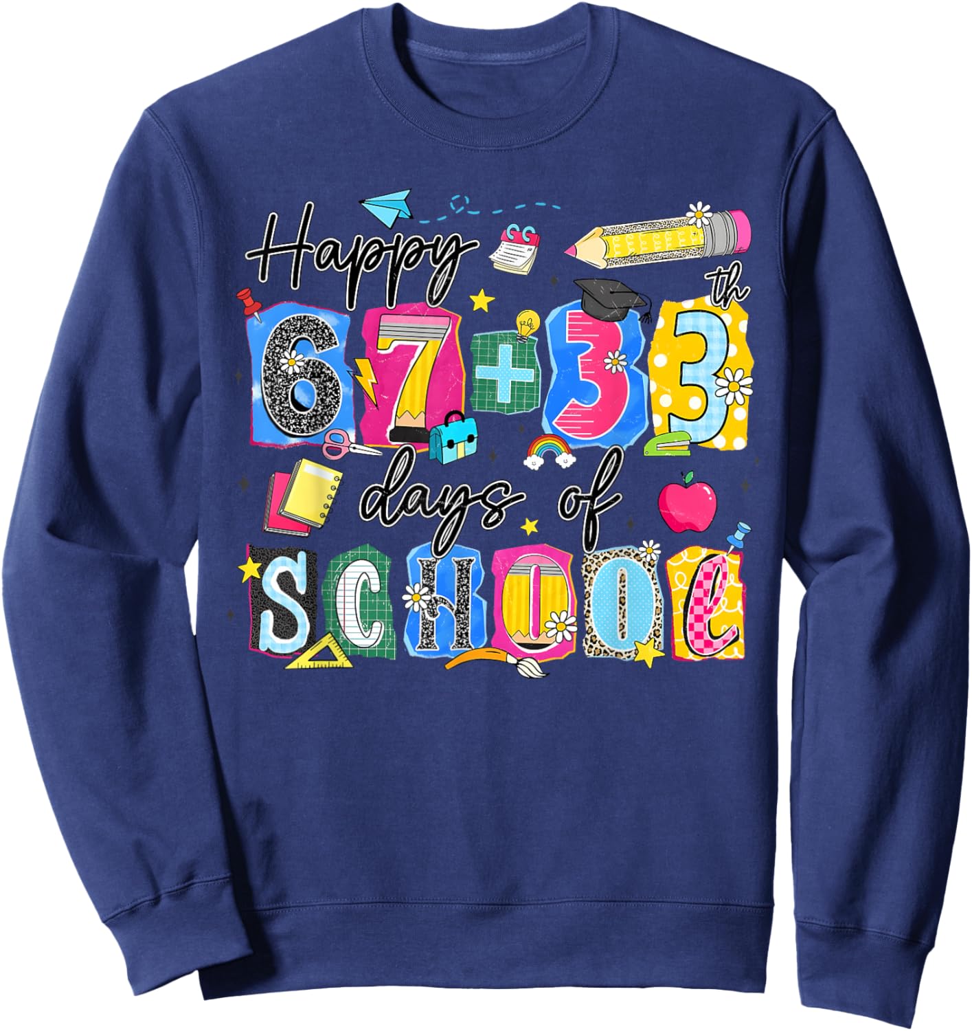 I Survived 67 33 100 Days of School 100th Day Teacher Kids Sweatshirt - Sweatshirt | Navy