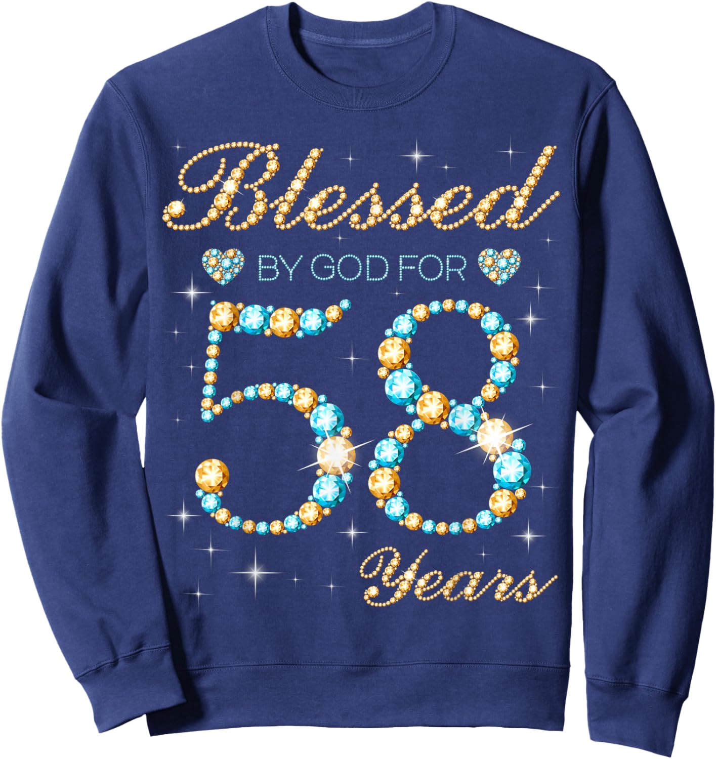 Blessed by God for 58 Years Old 58th Birthday Party Cute Sweatshirt - Sweatshirt | Navy