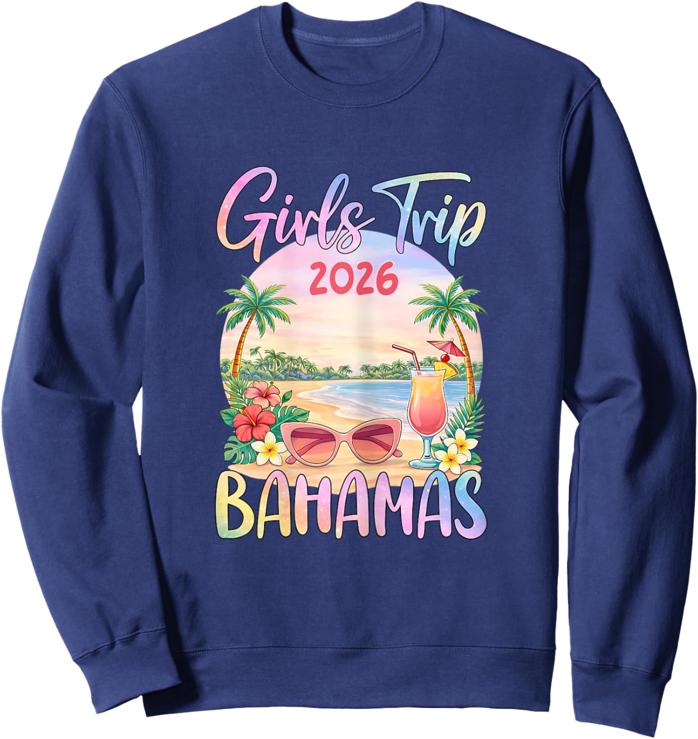 Girls Trip 2026 Bahamas Beach Vacation Sweatshirt - Sweatshirt | Navy