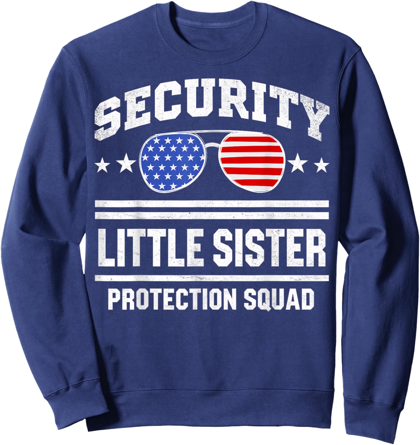 Little Sister Protection Squad, Funny Lil Girl Big Brother Sweatshirt - Sweatshirt | Navy