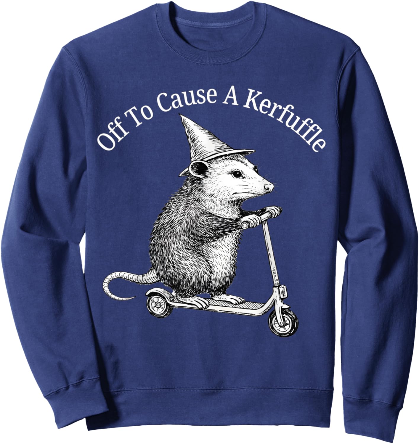 Off to Cause A Kerfuffle Funny Possum Meme Opossum Sweatshirt - Sweatshirt | Navy