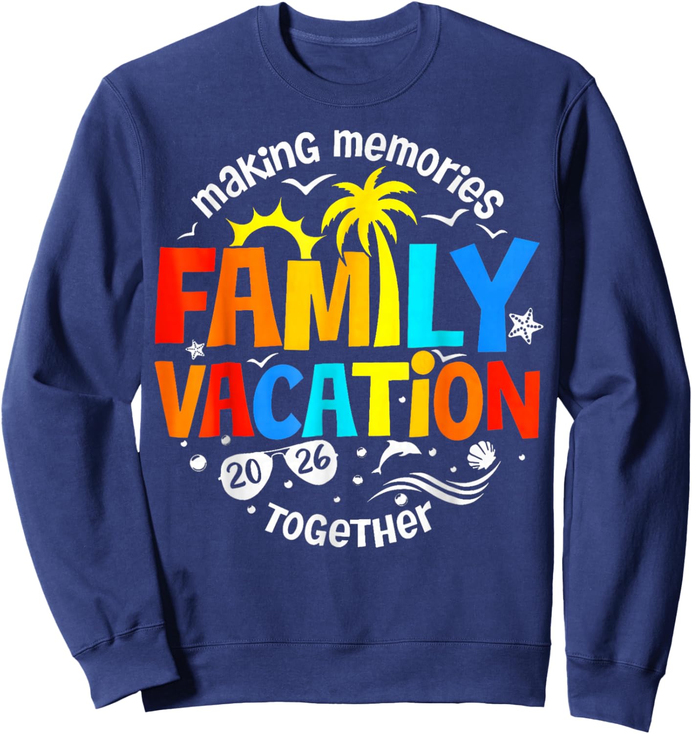 Family Vacation 2026 Beach Matching Family Summer Vacation Sweatshirt - Sweatshirt | Navy