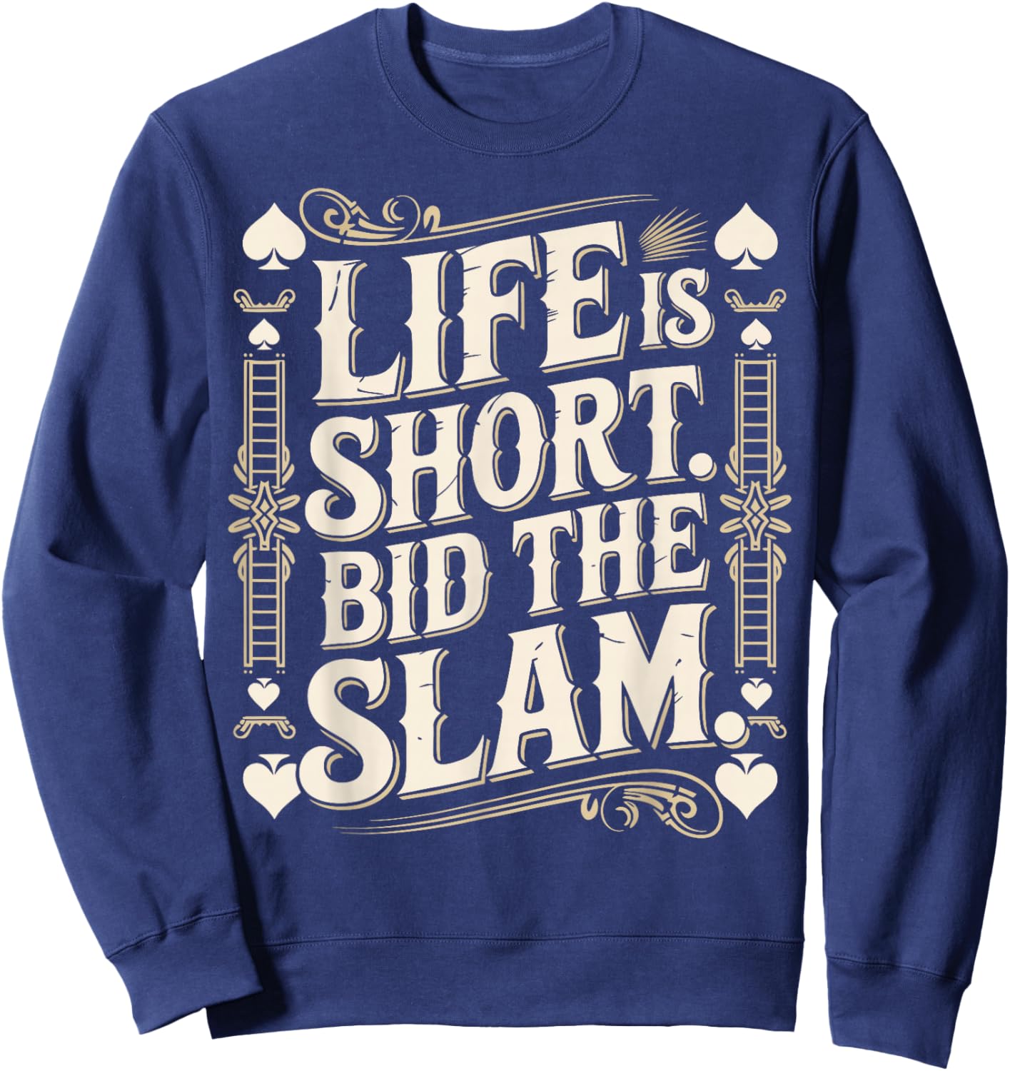 Bridge Player Life Contract Bridge Sweatshirt - Sweatshirt | Navy