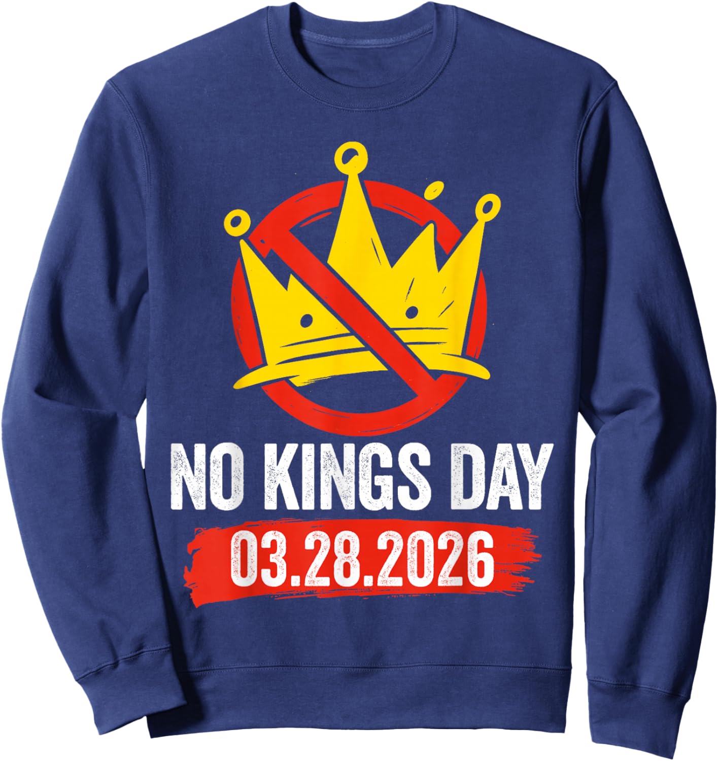 Retro Patriotic No Kings March 28 2026 No Kings Men Women Sweatshirt - Sweatshirt | Navy