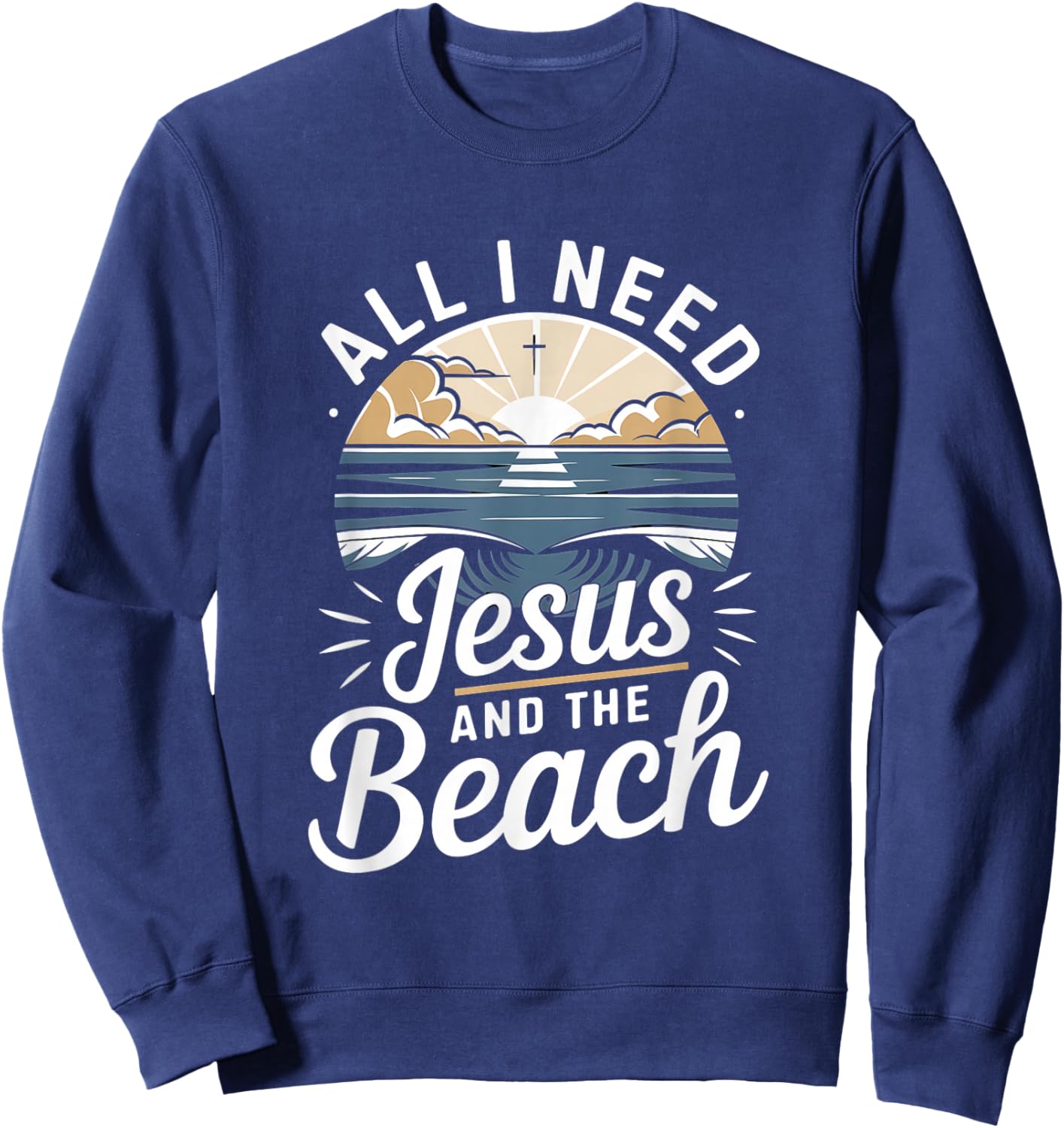 All I Need Jesus and The Beach Funny Christian Sun Vacation Sweatshirt - Sweatshirt | Navy
