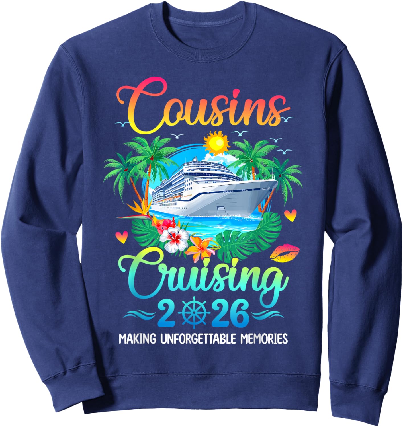 Cousins Cruising 2026 Cruising Matching Group Vacation Trip Sweatshirt - Sweatshirt | Navy