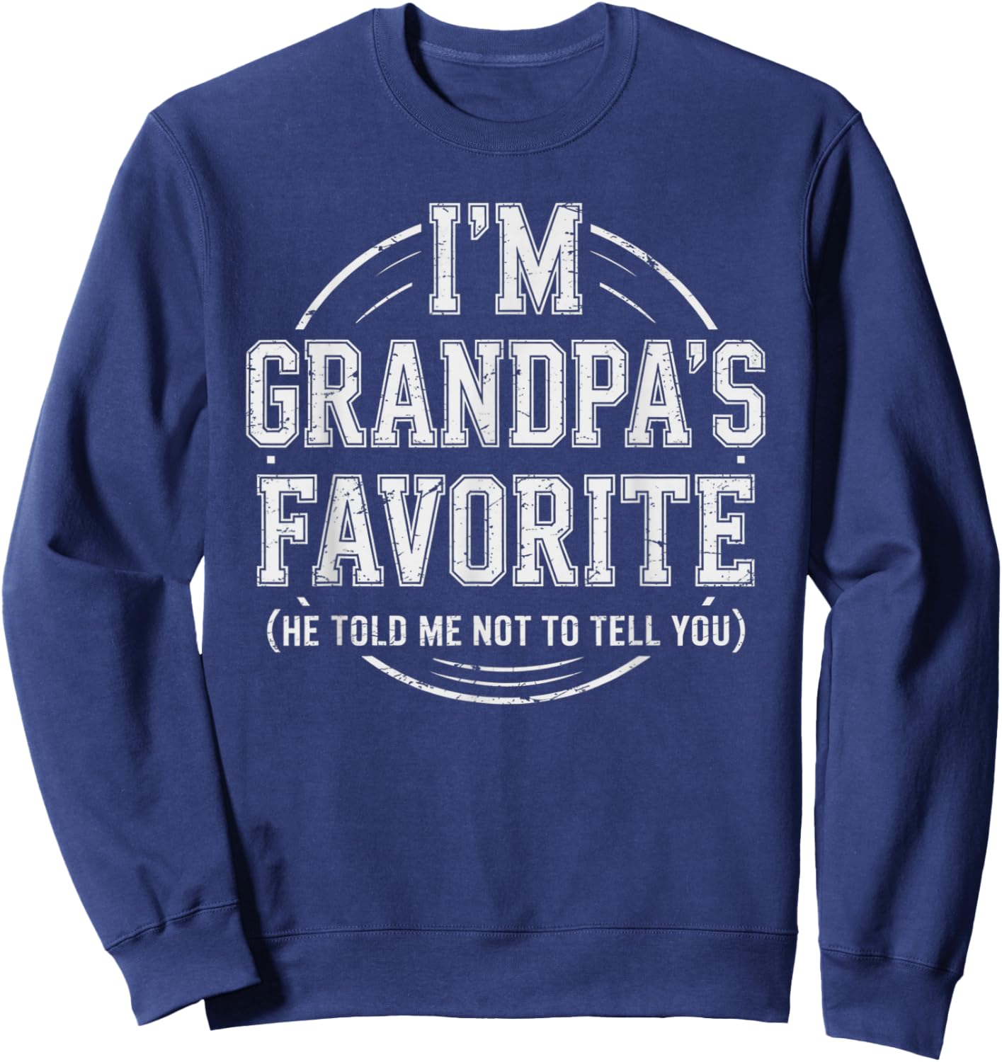 Grandpa's Favorite Grandchild Funny Grandson Granddaughter Sweatshirt - Sweatshirt | Navy
