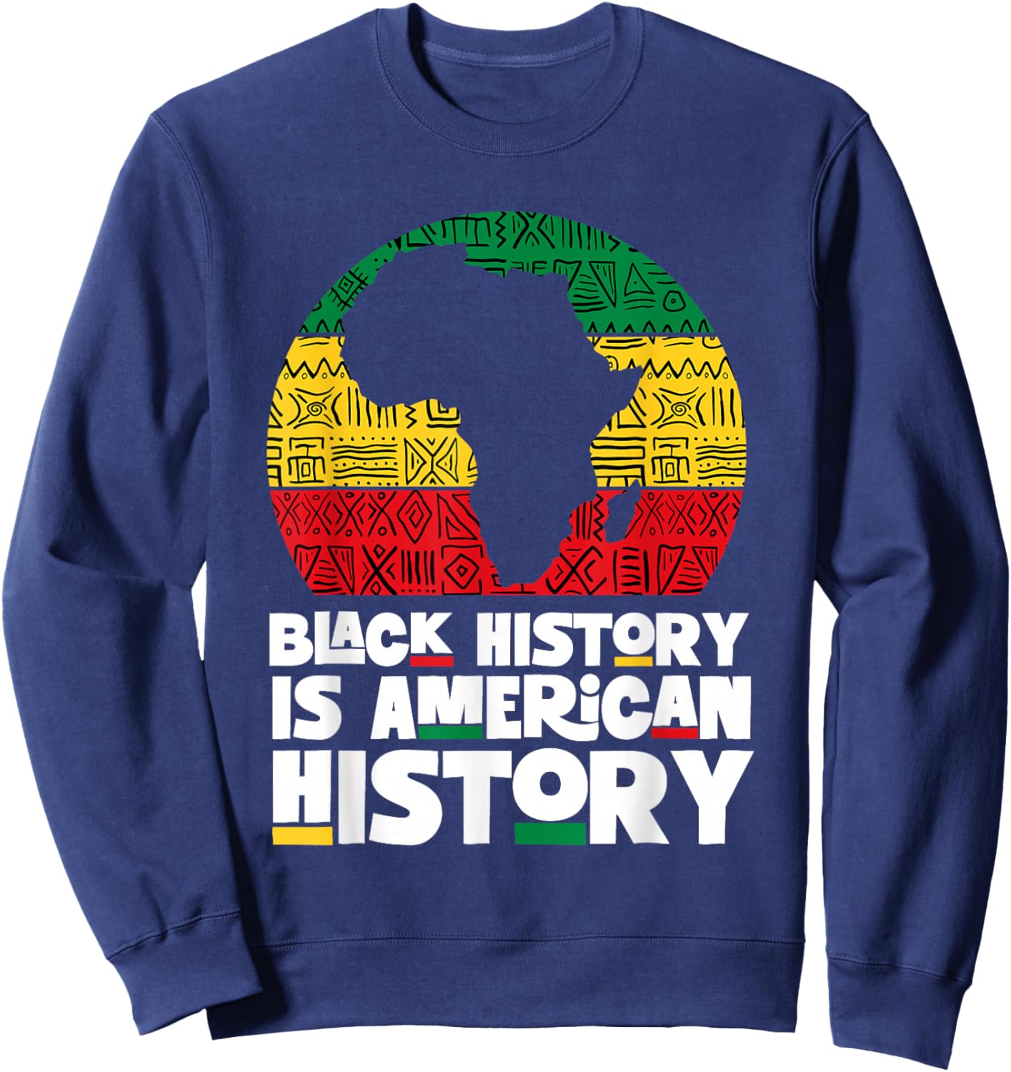 Black History is American History - Black History Month Sweatshirt - Sweatshirt | Navy