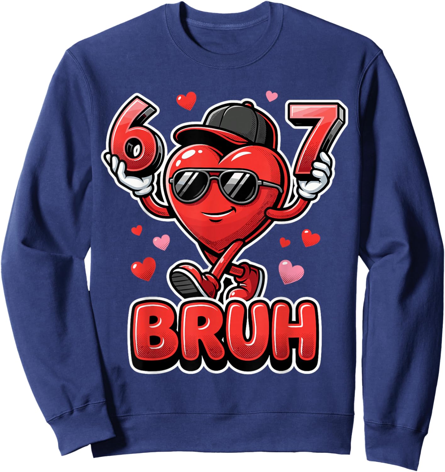 Funny 67 Bruh Meme Valentines Day Heart for Boys Sweatshirt - Sweatshirt | Navy